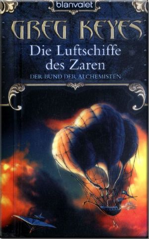 [Der Bund der Alchemisten 02] • Die Luftschiffe des Zaren